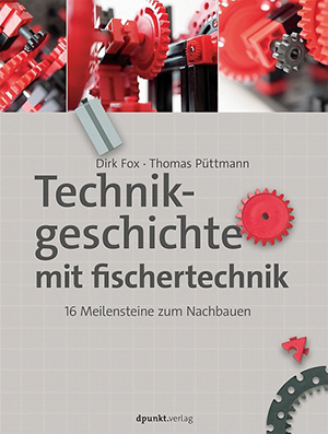 Technikgeschichte mit fischertechnik